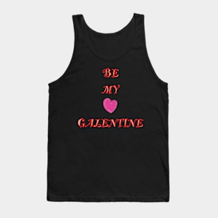 Be my Galentine Tank Top